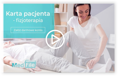 Film przedstawiający moduł fizjoterapeuty w programie Medfile