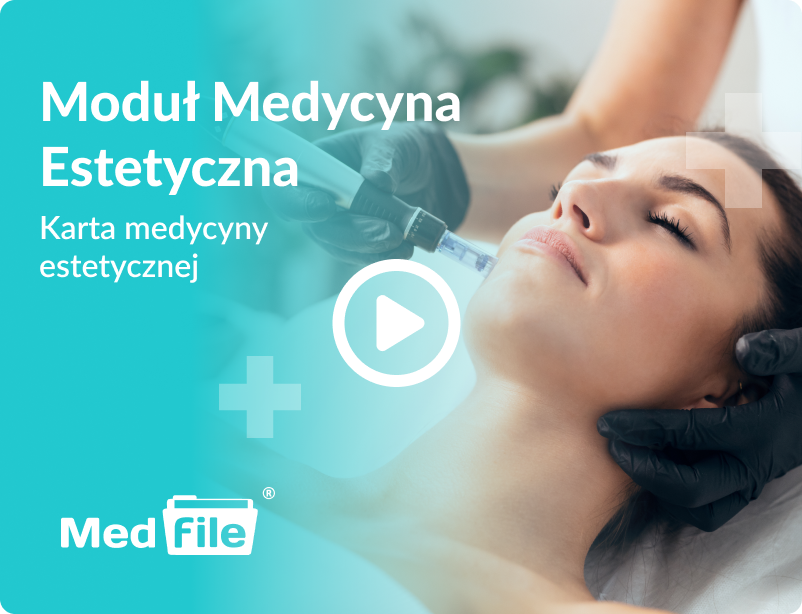 Karta medycyny estetycznej - intuicyjna oraz kompleksowa