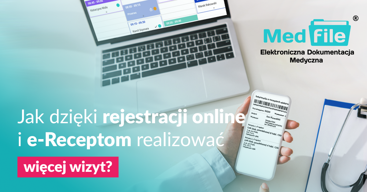 Jak dzięki rejestracji online i e-Receptom realizować więcej wizyt w 2020