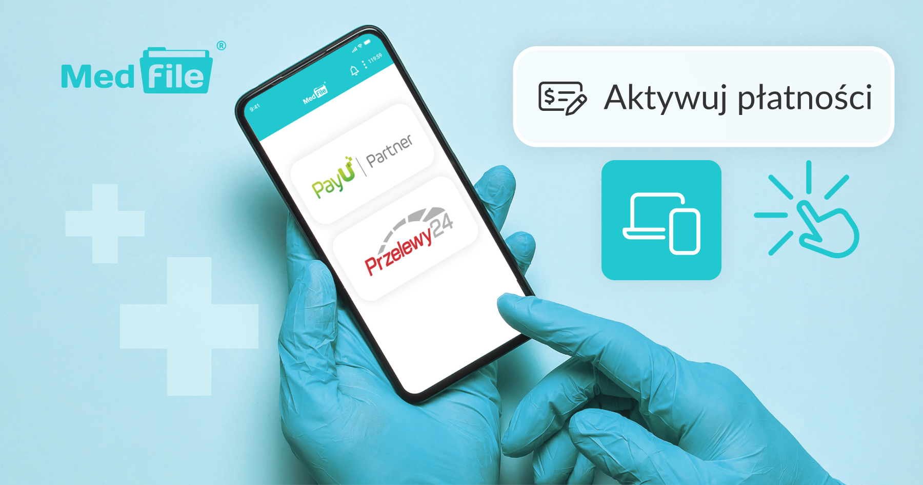 Aktywuj płatności online w Medfile. Twoi pacjenci na to czekają!